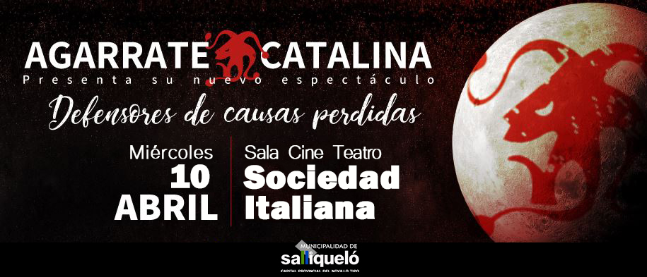 Agarrate Catalina se presentará en Salliqueló